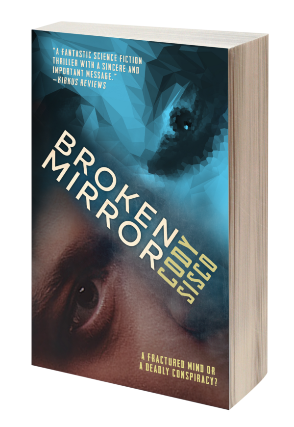 paperback copy of Broken Mirror by Cody Sisco